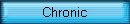 Chronic